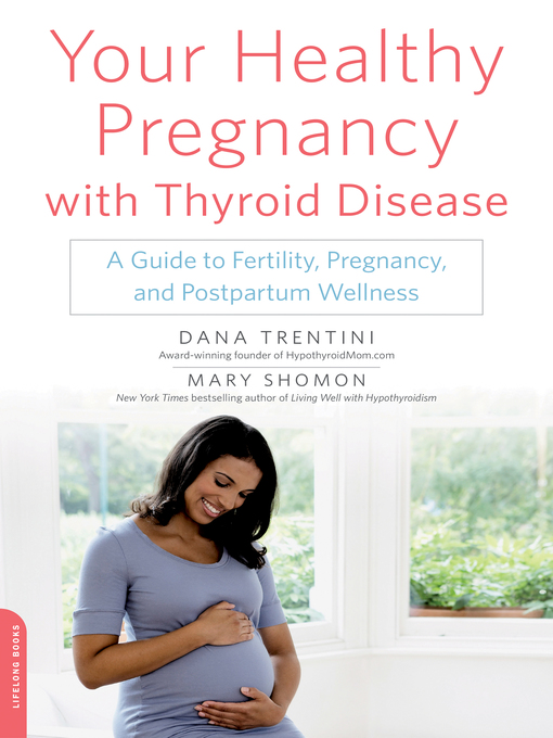 Title details for Your Healthy Pregnancy with Thyroid Disease by Dana Trentini - Available